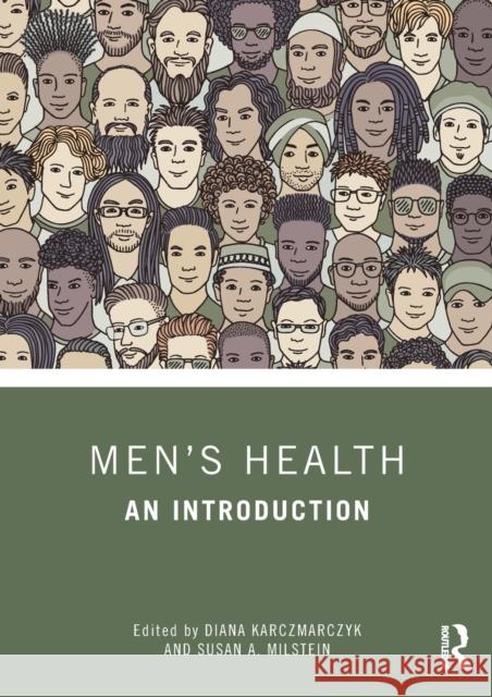 Men's Health: An Introduction Diana Karczmarczyk Susan A. Milstein 9781138496064