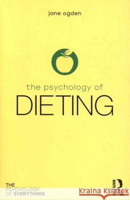 The Psychology of Dieting Jane Ogden 9781138501256