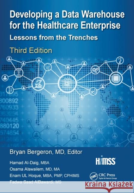 Developing a Data Warehouse for the Healthcare Enterprise: Lessons from the Trenches, Third Edition - audiobook Bergeron, Bryan P. 9781138502956