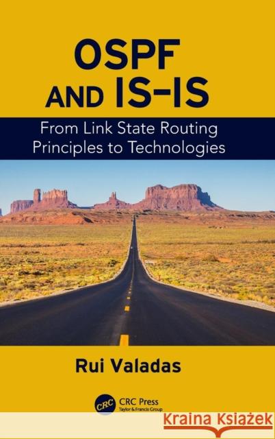 OSPF and IS-IS: From Link State Routing Principles to Technologies Valadas, Rui 9781138504554 CRC Press