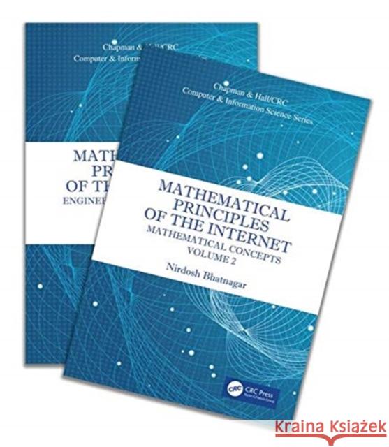 Mathematical Principles of the Internet, Two Volume Set Nirdosh Bhatnagar 9781138505285 CRC Press
