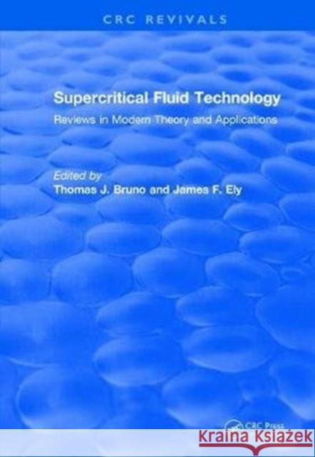 Revival: Supercritical Fluid Technology (1991): Reviews in Modern Theory and Applications Ely, James F. 9781138507005 CRC Press