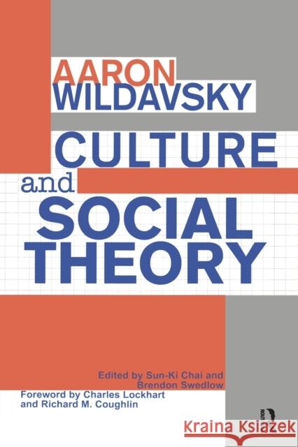 Culture and Social Theory Aaron Wildavsky 9781138508873