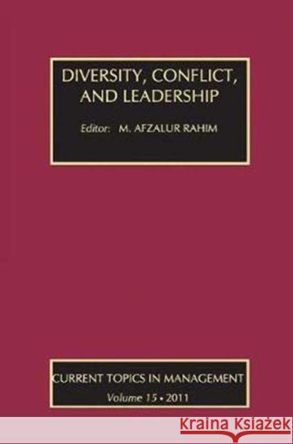 Diversity, Conflict, and Leadership Alexander Coleman, M. Afzalur Rahim 9781138509276 Taylor and Francis