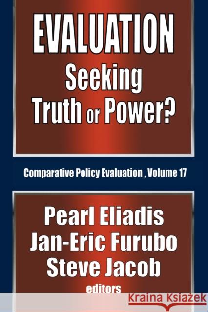 Evaluation: Seeking Truth or Power? Jan-Eric Furubo 9781138509856