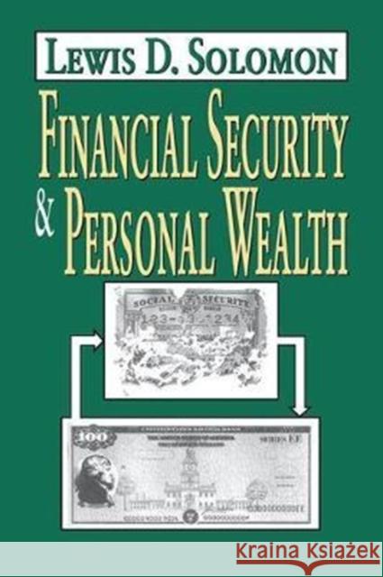 Financial Security and Personal Wealth Lewis D. Solomon 9781138510074