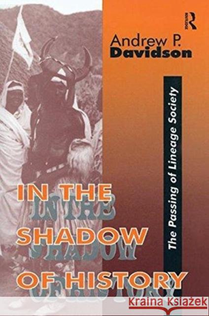 In the Shadow of History: Passing of Lineage Society Andrew Davidson 9781138510883