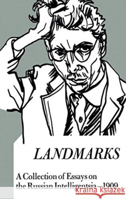 Landmarks: A Collection of Essays on the Russian Intelligentsia 1909 Shragin, Boris 9781138511491