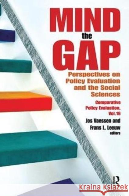 Mind the Gap: Perspectives on Policy Evaluation and the Social Sciences Phillip Allman Jos Vaessen 9781138512221