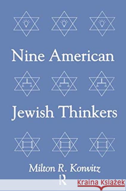 Nine American Jewish Thinkers Milton Konvitz 9781138512627