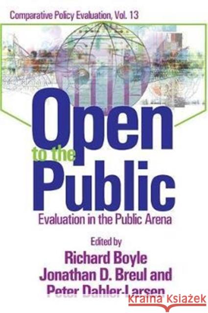 Open to the Public: Evaluation in the Public Arena Breul, Jonathan D. 9781138512795