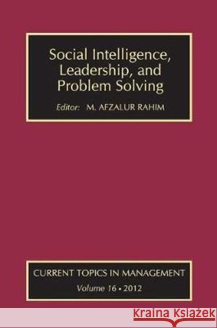 Social Intelligence, Leadership, and Problem Solving M. Afzalur Rahim 9781138514683