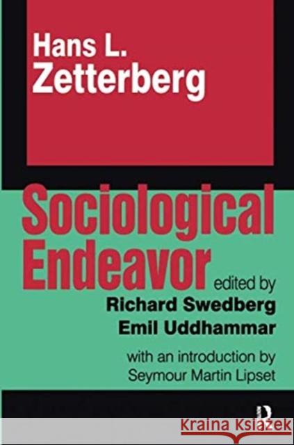 Sociological Endeavor Hans Zetterberg   9781138514836