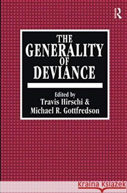 The Generality of Deviance Travis Hirschi 9781138515949 Routledge