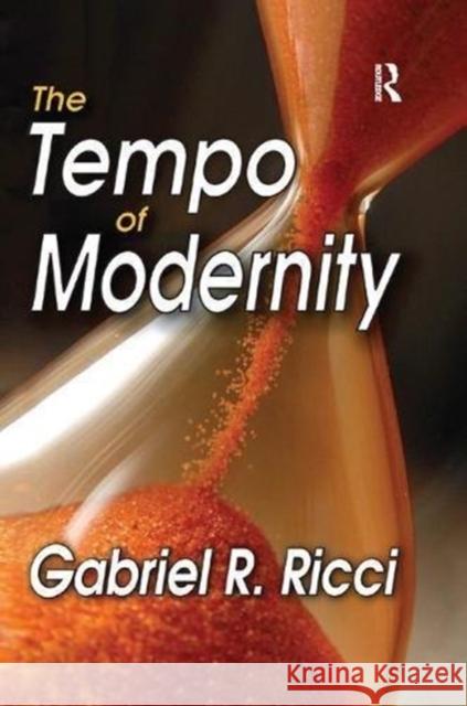 The Tempo of Modernity Gabriel R. Ricci 9781138517011 Routledge
