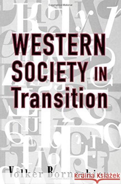 Western Society in Transition Michael A. Ledeen Volker Bornschier 9781138517837