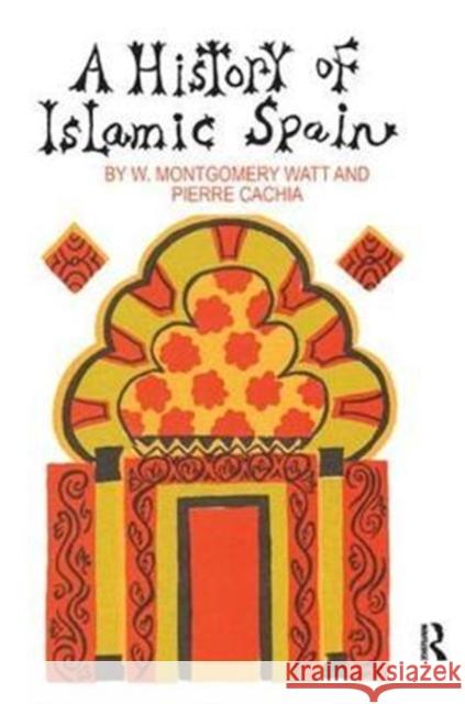 A History of Islamic Spain Pierre Cachia 9781138518278