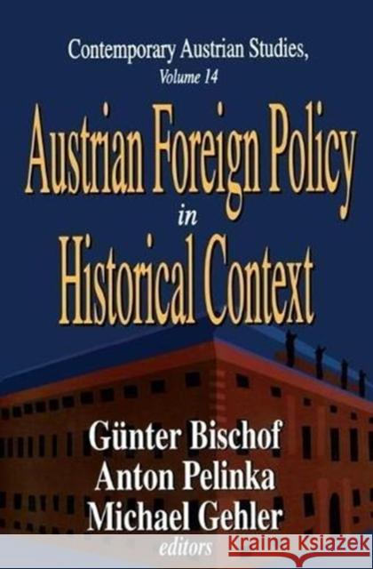 Austrian Foreign Policy in Historical Context Anton Pelinka 9781138519084