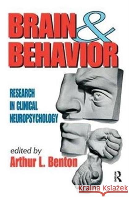 Brain and Behavior: Research in Clinical Neuropsychology Michael Peter Smith Arthur L. Benton 9781138519749 Routledge