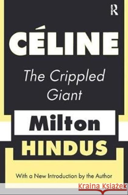 Celine the Crippled Giant: The Crippled Giant Hindus, Milton 9781138520165