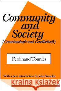 Community and Society Ferdinand Tonnies C. P. Loomis 9781138520868