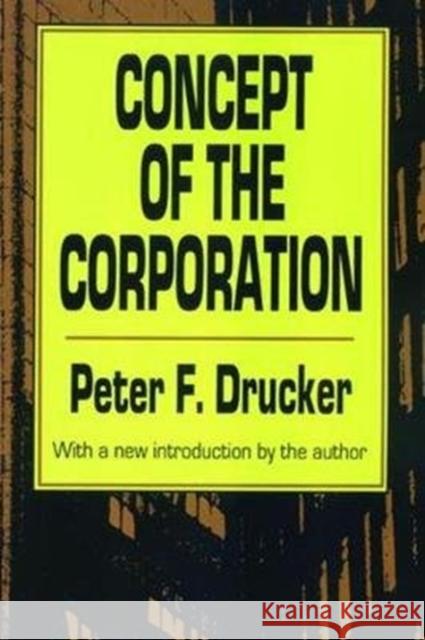 Concept of the Corporation Peter Drucker 9781138520950