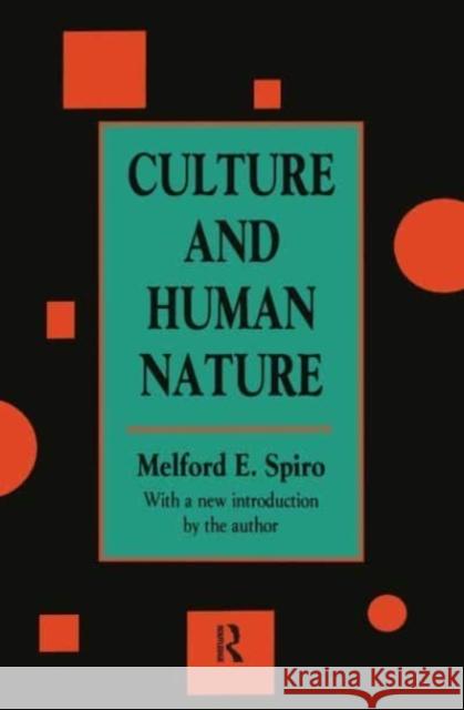 Culture and Human Nature Horace Kallen, Melford E. Spiro 9781138521827