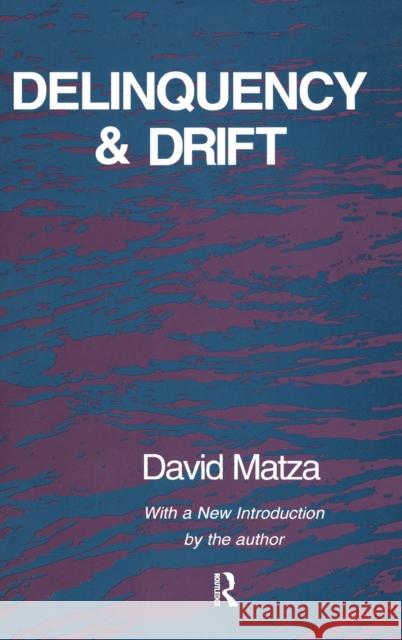 Delinquency and Drift David Matza 9781138522084