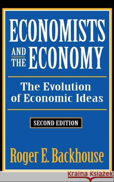 Economists and the Economy: The Evolution of Economic Ideas William J. Barber 9781138522640