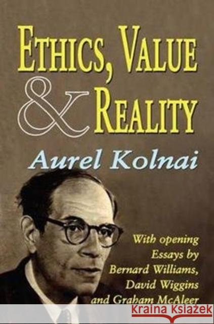 Ethics, Value, and Reality Aurel Kolnai 9781138523067