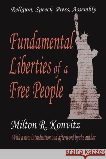 Fundamental Liberties of a Free People: Religion, Speech, Press, Assembly Milton Konvitz 9781138524019