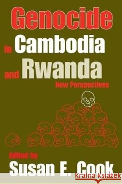 Genocide in Cambodia and Rwanda: New Perspectives Susan E. Cook 9781138524248