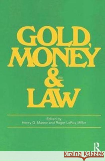 Gold Money & the Law Miller, Roger Leroy 9781138524491