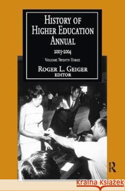 History of Higher Education Annual: 2003-2004 Torcuato D Roger L. Geiger 9781138525146 Routledge