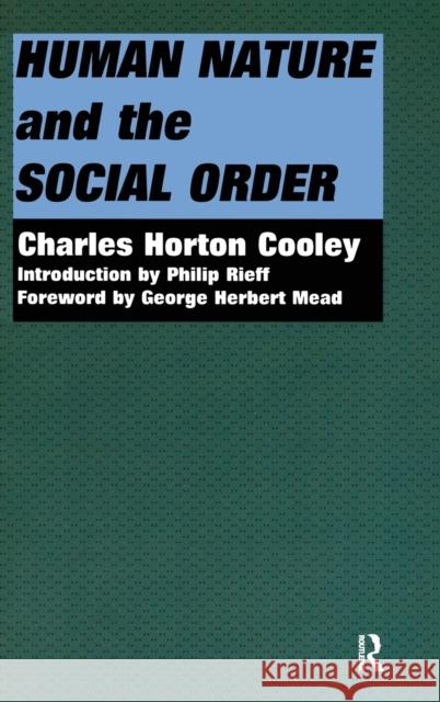 Human Nature and the Social Order Charles Horton Cooley 9781138525474 Routledge