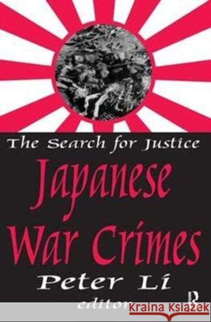 Japanese War Crimes: The Search for Justice Li, Peter 9781138526532 Routledge