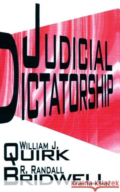 Judicial Dictatorship William J. Quirk Randall Bridwell 9781138526686