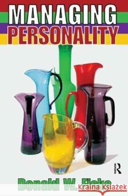 Managing Personality Donald W. Fiske 9781138527614 Routledge