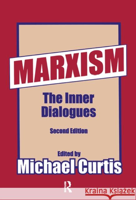 Marxism: The Inner Dialogues Paradeise, Catherine 9781138527690