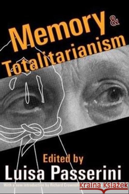 Memory and Totalitarianism Luisa Passerini 9781138527904