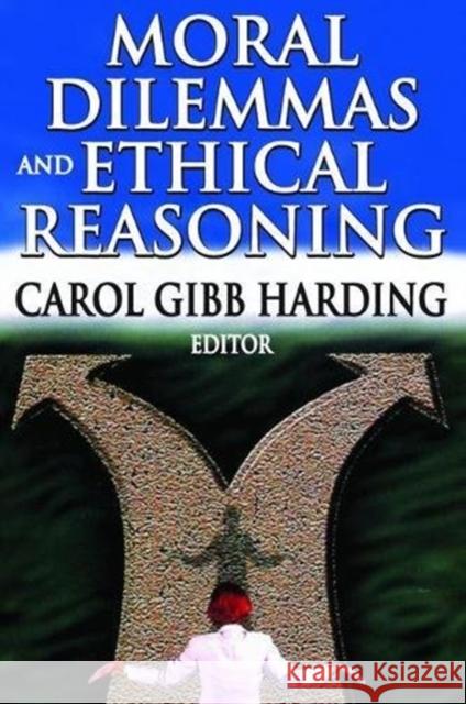 Moral Dilemmas and Ethical Reasoning Carol Harding 9781138528291 Routledge