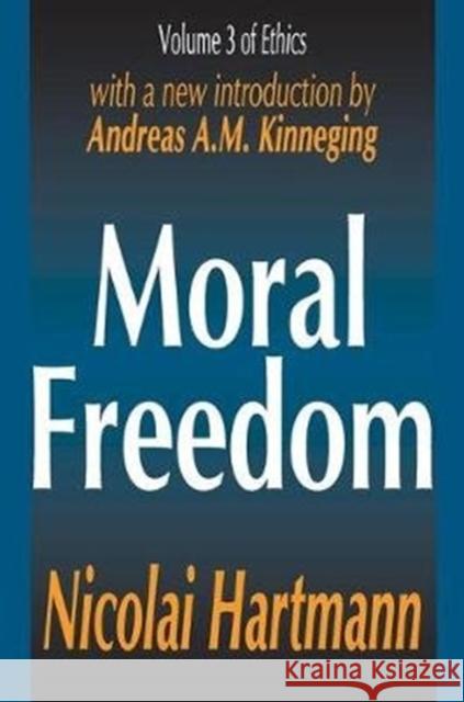 Moral Freedom Nicolai Hartmann 9781138528314 Routledge