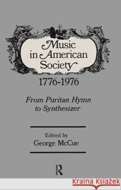 Music in American Society George McCue 9781138528512 