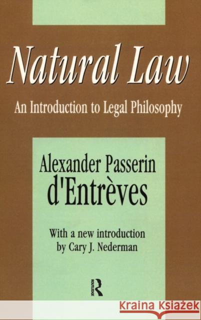 Natural Law: An Introduction to Legal Philosophy Alexander Passerin D'Entreves 9781138528710 Routledge