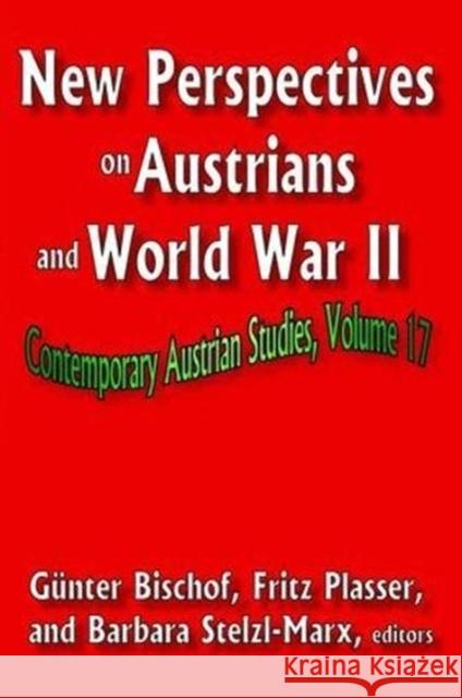 New Perspectives on Austrians and World War II Fritz Plasser 9781138528840 Routledge