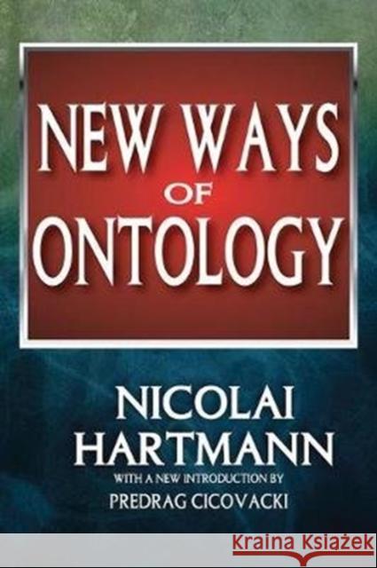 New Ways of Ontology Fritz Plasser Nicolai Hartmann 9781138528888