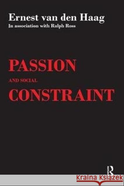 Passion and Social Constraint Ralph Ross 9781138529571