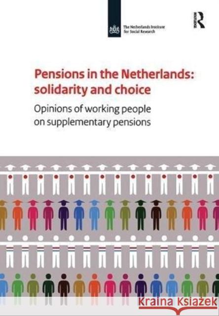 Pensions in the Netherlands: Opinions of Working People on Supplementary Pensions Stella Hoff 9781138529694 Routledge