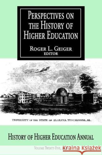 Perspectives on the History of Higher Education: Volume 25, 2006 Roger L. Geiger 9781138529755