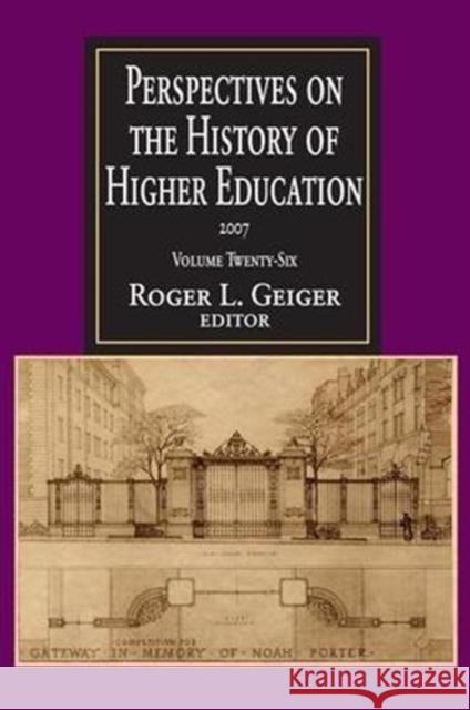 Perspectives on the History of Higher Education: Volume 26, 2007 Roger L. Geiger 9781138529779 Routledge